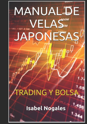 Libro: Manual Velas Japonesas: Trading Y Bolsa (spanish E