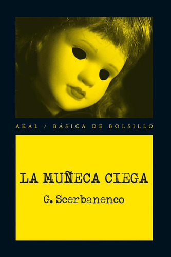 La Muñeca Ciega: No aplica, de Scerbanenco, Giorgio. Serie No aplica, vol. No aplica. Editorial FUNDACIÓN CONFEMETAL, tapa pasta blanda, edición 1 en español, 2013