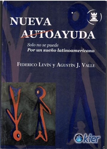 Nueva (auto)ayuda- Solo No Se Puede - F. Levín -  Kier.