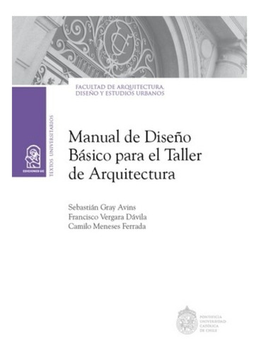 Libro Manual De Diseño Basico Para El Taller De Arquitectura