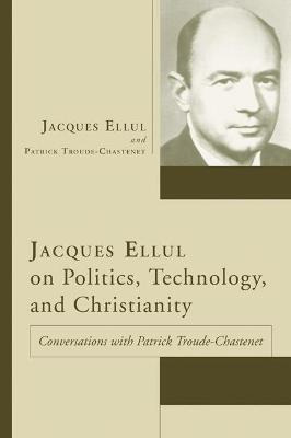 Libro Jacques Ellul On Politics, Technology, And Christia...