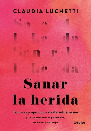 Sanar La Herida - Claudia Luchetti