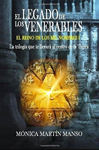 El Legado De Los Venerables: El Reino Fantasma: Volume 1