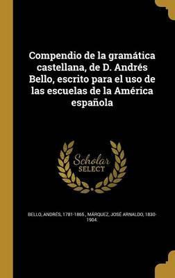Libro Compendio De La Gramatica Castellana, De D. Andres ...