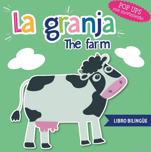 La Granja / The Farm: Libro Bilingüe. Pop Ups Con Movimiento, De Vários Autores. Editorial Sin Fronteras Grupo Editorial, Tapa Dura, Edición 2021 En Español