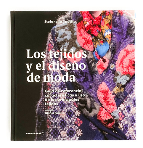 Los Tejidos Y El Diseño De Moda S. Sposito | Original Usado