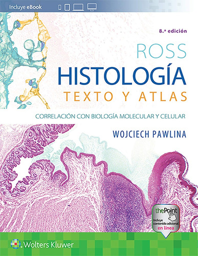 Ross: Histologia Texto Y Atlas.. - Wojciech Pawlina