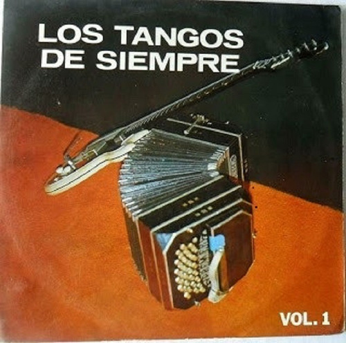 Los Tangos De Siempre Vol.1 Gardel-arvizu-magaldi-gomez-lp