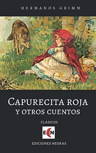Caperucita Roja Y Otros Cuentos (spanish Edition)