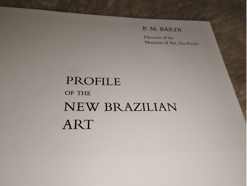 Nova Arte Brasileira, Niemayer, Burle Marx, 1922...brasilia 