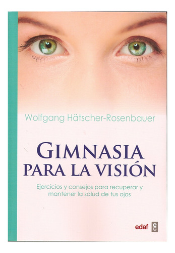 Gimnasia Para La Vision - Wolfgang Hatscher-rosenbauer