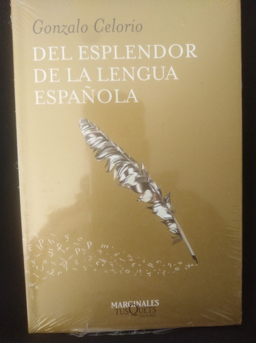 Libro Del Esplendor De La Lengua Española Gonzalo Celorio