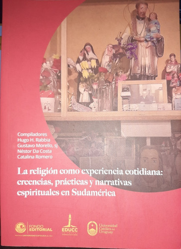 La Religión Como Experiencia Cotidiana: Creencias, (ltc)