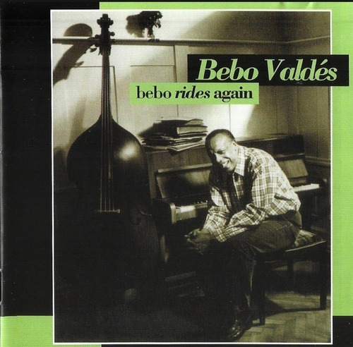 Bebo Valdés - Bebo Rides Again - Cd Disco - Nuevo 