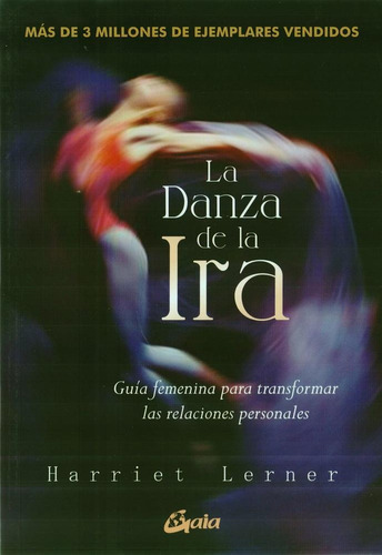 Libro Danza De La Ira, La. Guía Femenina Para Transformar La