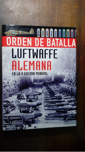 Libro Orden De Batalla Luftwaffe Alemana 