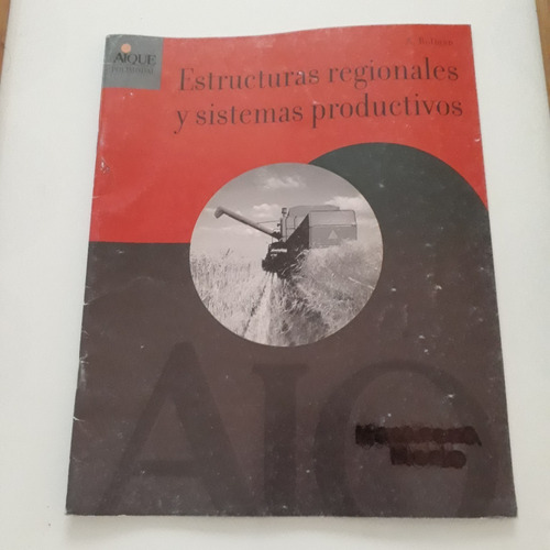 Estructura Regionales Y Sistemas Productivos