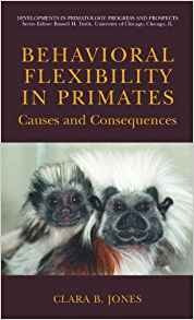 Behavioral Flexibility In Primates Causes And Consequences (