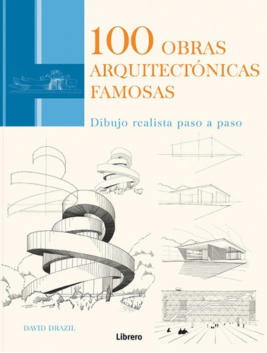 100 Obras Arquitectónicas Famosas - David Drazil