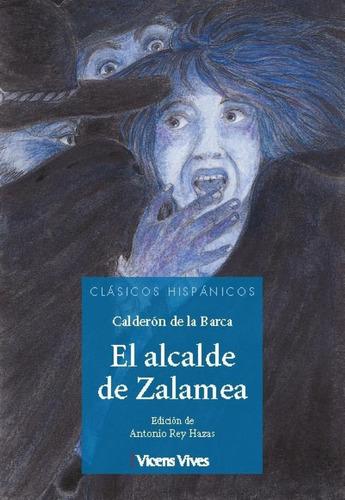 Libro: El Alcalde De Zalamea. Calderon De La Barca. Vicens V