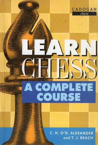 Alexander Beach - Learn Chess A Complete Course - Ajedrez