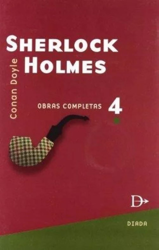 Sherlock Holmes Obras Completas Tomo 4