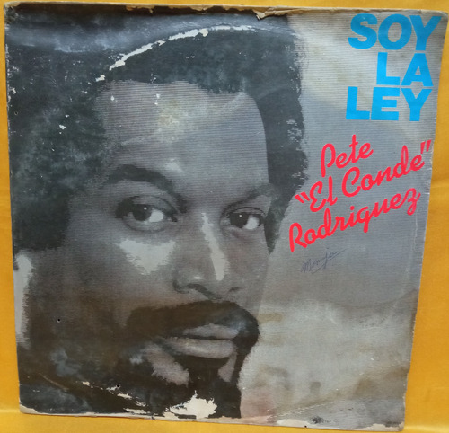 O Pete  El Conde  Rodriguez Lp Soy La Ley 1979 Ricewithduck