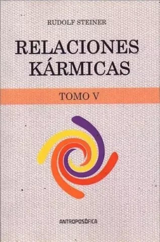 Relaciones Karmicas. Tomo V - Rudolf Steiner