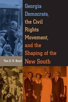 Libro Georgia Democrats, The Civil Rights Movement, And T...