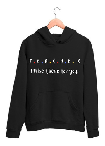 Sudadera Teacher + Tabla Personalizada Gratis