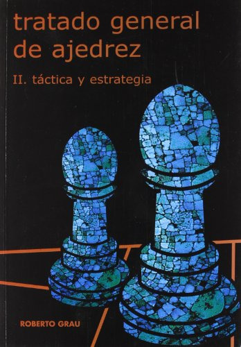 Libro Tratado General De Ajedrez Ii Tactica Y Estrategia De