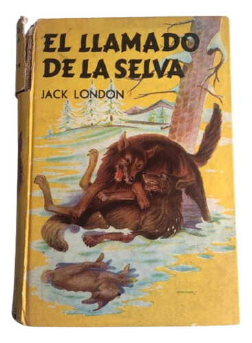 El Llamado De La Selva - Jack London - Robin Hood Acme