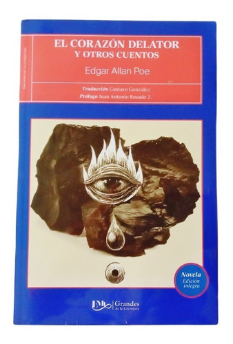 El Corazón Delator Y Otros Cuentos Edición Íntegra Allan Poe