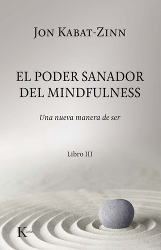 El Poder Sanador Del Mindfulness