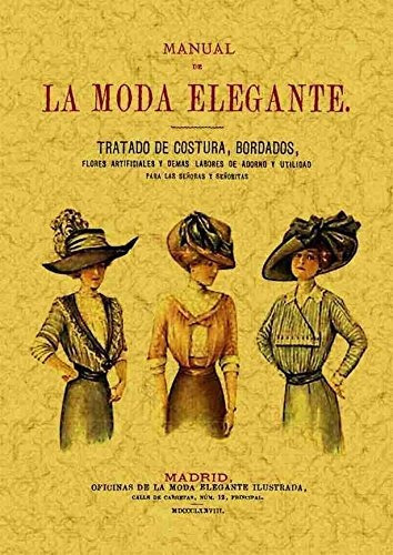 Manual De La Moda Elegante, De Vv. Aa.. Serie Abc, Vol. Abc. Editorial Maxtor, Tapa Blanda, Edición Abc En Español, 1