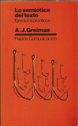 La Semiótica Del Texto. A.j. Greimas