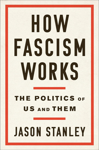 Libro:  How Fascism Works: The Politics Of Us And Them