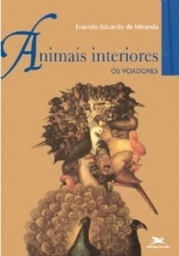 Animais Interiores - Voadores, De Evaristo Eduardo De Miranda. Editora Edições Loyola, Capa Dura Em Português