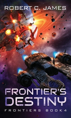 Libro Frontier's Destiny: A Space Opera Adventure - James...