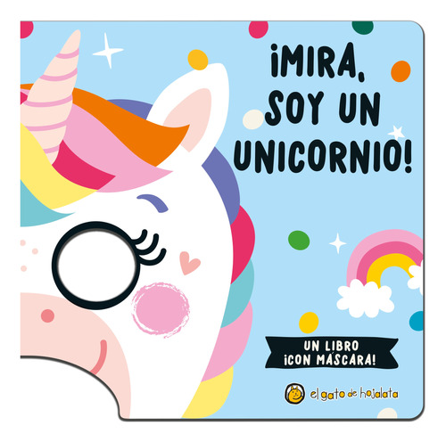 Mira Soy Un Unicornio - Mascaras Fantasticas