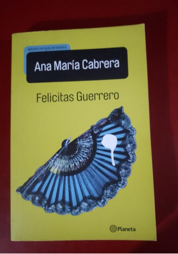 Ana María Cabrera Felicitas Guerrero Con Guia De Lectura