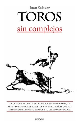 Toros Sin Complejos - Juan Salazar Larraz  - *
