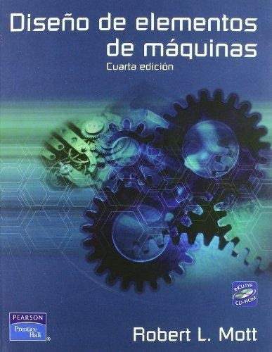 Diseño De Elementos De Maquinas (4ta.edicion)