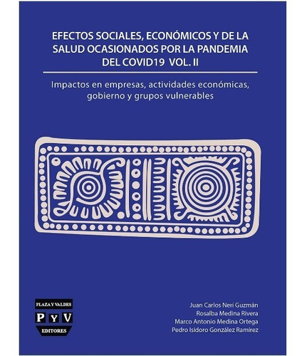 Efectos Sociales, Económicos