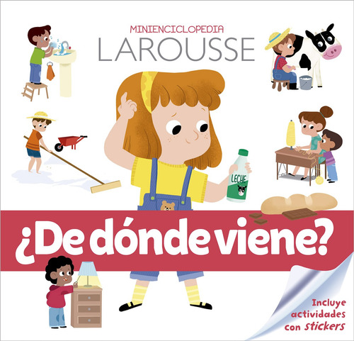 ¿De dónde viene? Minienciclopedia Larousse, de Mullenheim, Sophie. Editorial Larousse, tapa dura en español, 2020