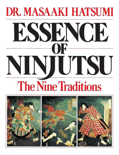 Libro Essence Of Ninjutsu, The Nine Traditions, En Ingles