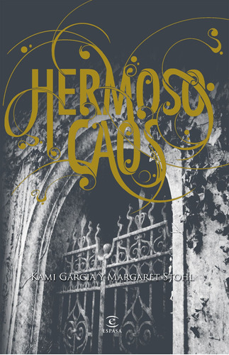 Hermoso caos, de Garcia, Kami. Serie Espasa Narrativa Editorial Espasa México, tapa blanda en español, 2014