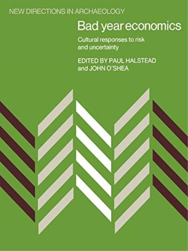 Bad Year Economics: Cultural Responses To Risk And Uncertainty (new Directions In Archaeology), De Halstead, Paul. Editorial Cambridge University Press, Tapa Blanda En Inglés