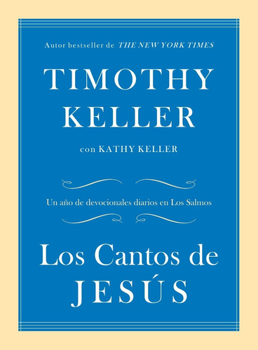 Los Cantos De Jesus, Tim Keller, Poiema