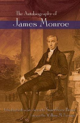 Libro The Autobiography Of James Monroe - William M. Ferr...